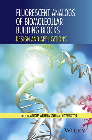 Fluorescent Analogs of Biomolecular Building Blocks – Design and Applications de M Wilhelmsson