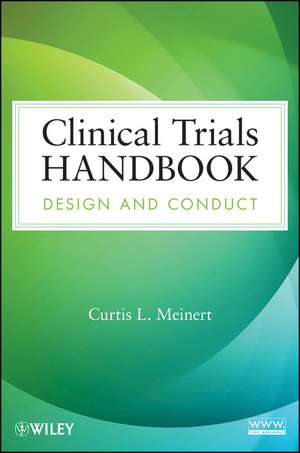 Clinical Trials Handbook – Design and Conduct de C Meinert