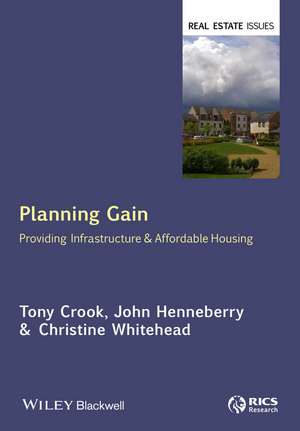 Planning Gain Providing Infrastructure & Affordable Housing de T Crook