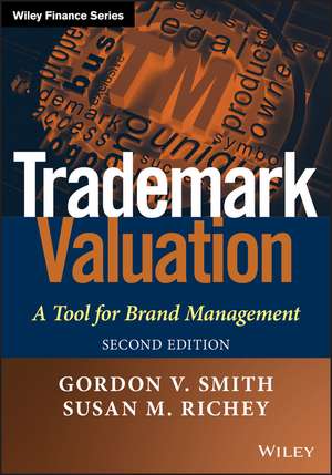 Trademark Valuation, Second Edition – A Tool for Brand Management de GV Smith