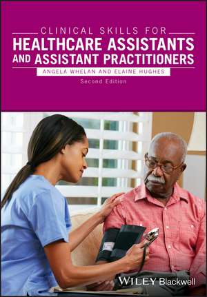 Clinical Skills for Healthcare Assistants and Assistant Practitioners, 2e (Skills