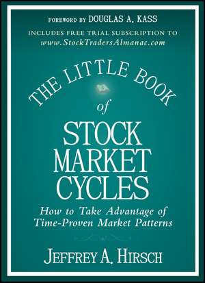 The Little Book of Stock Market Cycles – How to Take Advantage of Time–Proven Market Patterns Acțiuni