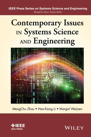 Contemporary Issues in Systems Science and Engineering de MC Zhou