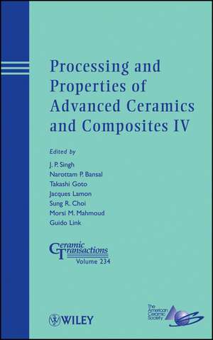 Processing and Properties of Advanced Ceramics and Composites IV – Ceramic Transactions V234 de JP Singh