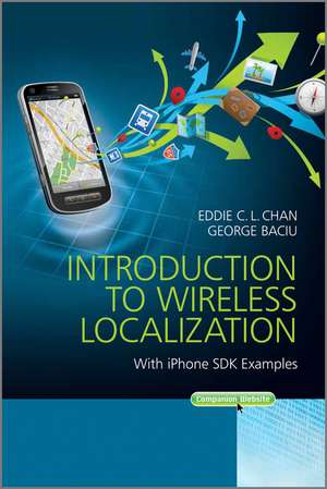 Introduction to Wireless Localization de Eddie C L Chan