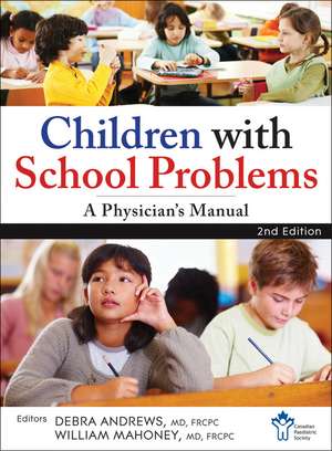 Children With School Problems – A Physician′s Manual de . CDN