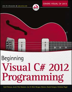 Beginning Visual C# 2012 Programming de K Watson