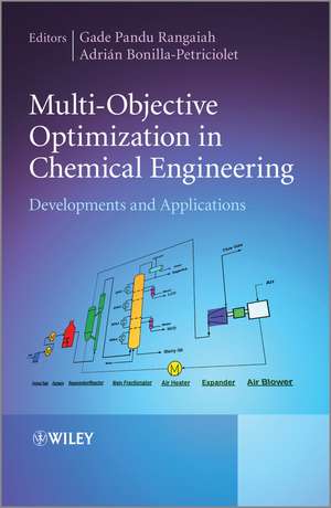 Multi–Objective Optimization in Chemical Engineering – Developments and Applications de GP Rangaiah