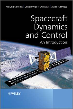 Spacecraft Dynamics and Control – An Introduction de AHJ de Ruiter