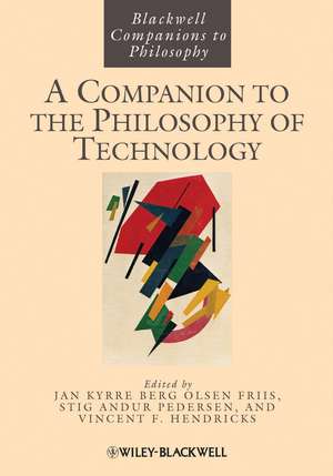 A Companion to the Philosophy of Technology de JB Olsen