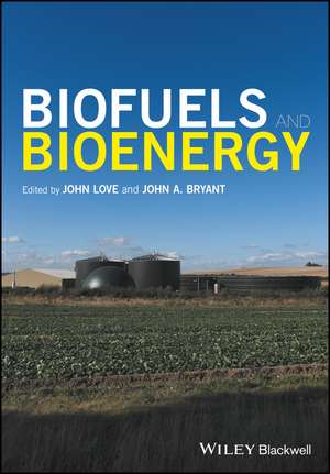 Biofuels and Bioenergy de J. Love