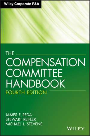 The Compensation Committee Handbook, Fourth Editio n de JF Reda