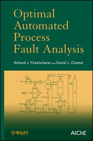 Optimal Automated Process Fault Analysis de Richard J Fickelscherer