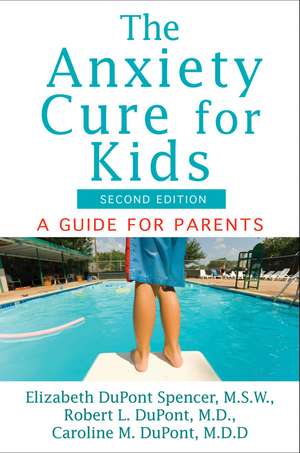 The Anxiety Cure for Kids: A Guide for Parents and Children (Second Edition) de Elizabeth DuPont Spencer