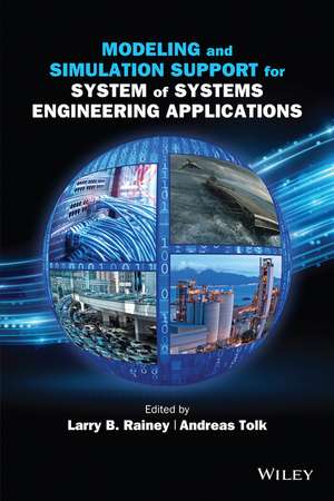 Modeling and Simulation Support for System of Systems Engineering Applications de L Rainey