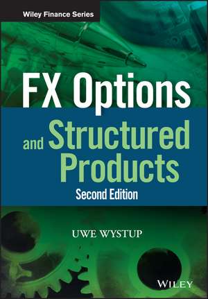 FX Options and Structured Products 2e de U Wystup