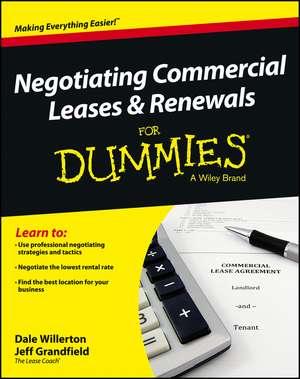 Negotiating Commercial Leases & Renewals For Dummies de D Willerton