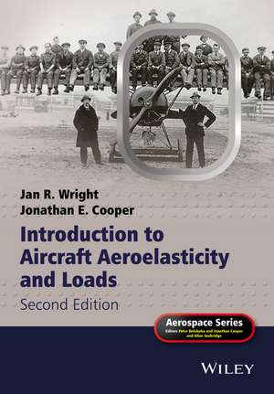 Introduction to Aircraft Aeroelasticity and Loads 2e de JR Wright