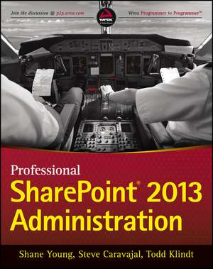 Professional SharePoint 2013 Administration de S. Young