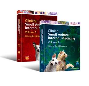 Clinical Small Animal Internal Medicine Two–Volume Set de DS Bruyette