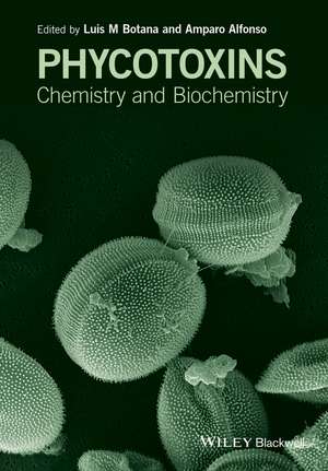 Phycotoxins – Chemistry and Biochemistry 2e de LM Botana