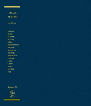 Organic Reactions, Volume 79 de SE Denmark