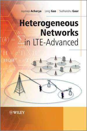 Heterogeneous Networks in LTE–Advanced de J Acharya