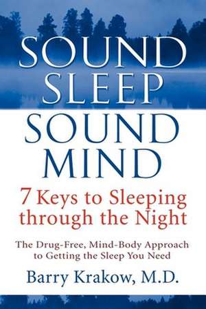 Sound Sleep, Sound Mind de Barry Krakow