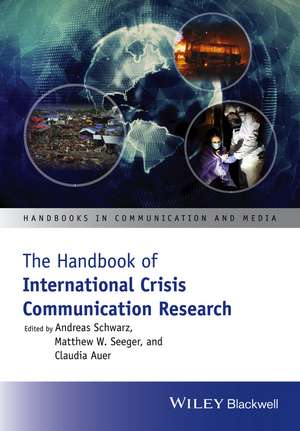 The Handbook of International Crisis Communication Research de A Schwarz