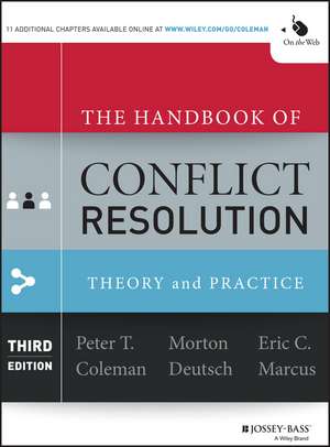 The Handbook of Conflict Resolution – Theory and Practice 3e de P Coleman