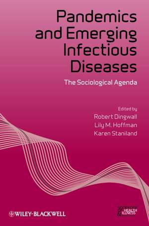 Pandemics and Emerging Infectious de Robert Dingwall
