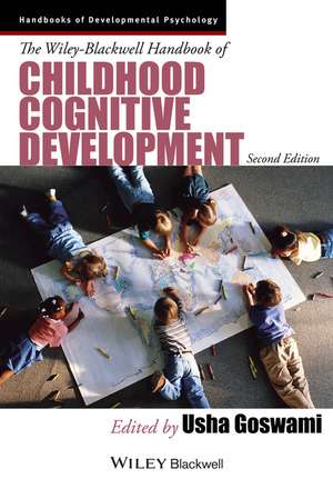 Wiley–Blackwell Handbook of Childhood Cognitive Development 2e de U Goswami