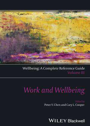 Work and Wellbeing – Wellbeing – A Complete Reference Guide Vol 3 de CL Cooper