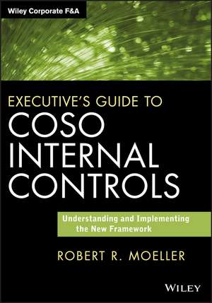 Executive's Guide to Coso Internal Controls de Robert R. Moeller