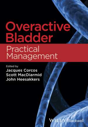 Overactive Bladder – Practical Management de J Corcos