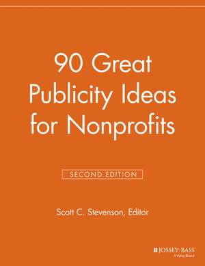 90 Great Publicity Ideas for Nonprofits, 2nd Edition de . NPCR