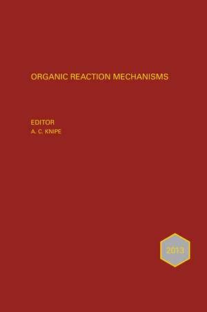 Organic Reaction Mechanisms 2013 de CA Knipe