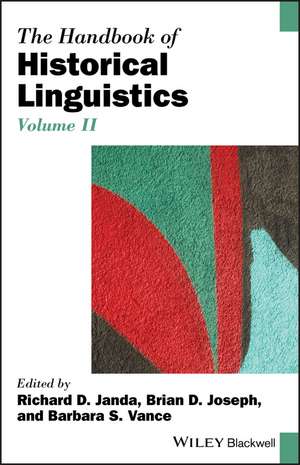 The Handbook of Historical Linguistics, Volume II de Richard D. Janda