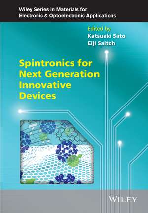 Spintronics for Next Generation Innovative Devices de K Sato