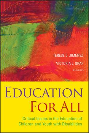 Education For All – Critical Issues in the Education of Children and Youth with Disabilities de Jimenez