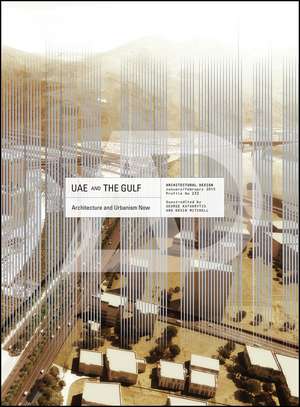 UAE and the Gulf – Architecture and Urbanism Now de K. Mitchell