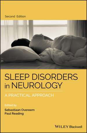 Sleep Disorders in Neurology – A Practical Approach 2e de S Overeem