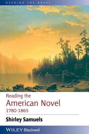 Reading the American Novel 1780–1865 de S Samuels