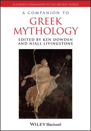 A Companion to Greek Mythology de K Dowden