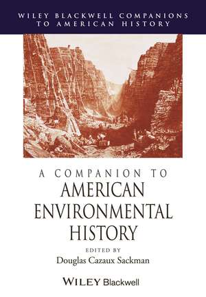 A Companion to American Environmental History de D Sackman