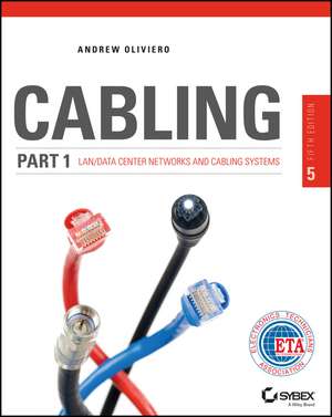 Cabling Part 1 LAN Networks de Andrew Oliviero