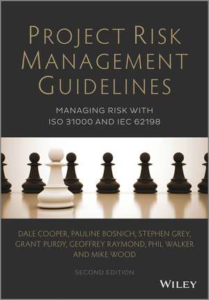 Project Risk Management Guidelines – Managing Risk with ISO 31000 and IEC 62198 2e de DF Cooper