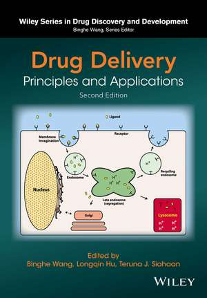 Drug Delivery – Principles and Applications 2e de B Wang