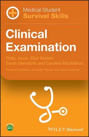 Medical Student Survival Skills – Clinical Examination de P Jevon