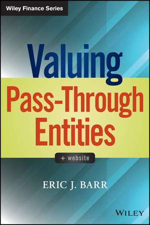 Valuing Pass-Through Entities de Eric J Barr